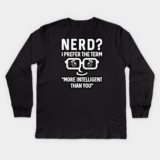 Nerd Intelligent Kids Long Sleeve T-Shirt
